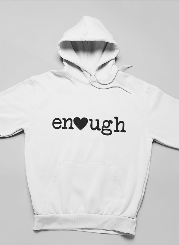Enough Graphic Hoodie - Statement Streetwear