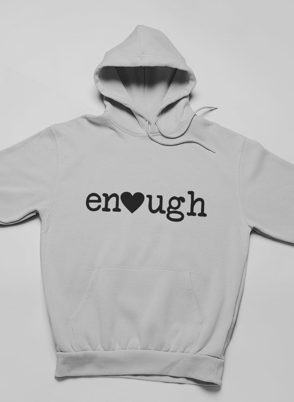 Enough Graphic Hoodie - Statement Streetwear