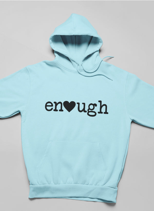 Enough Graphic Hoodie - Statement Streetwear