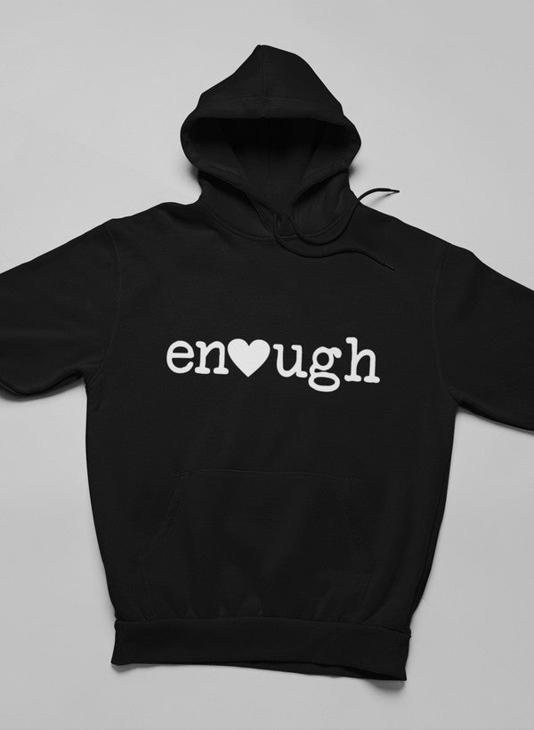Enough Graphic Hoodie - Statement Streetwear